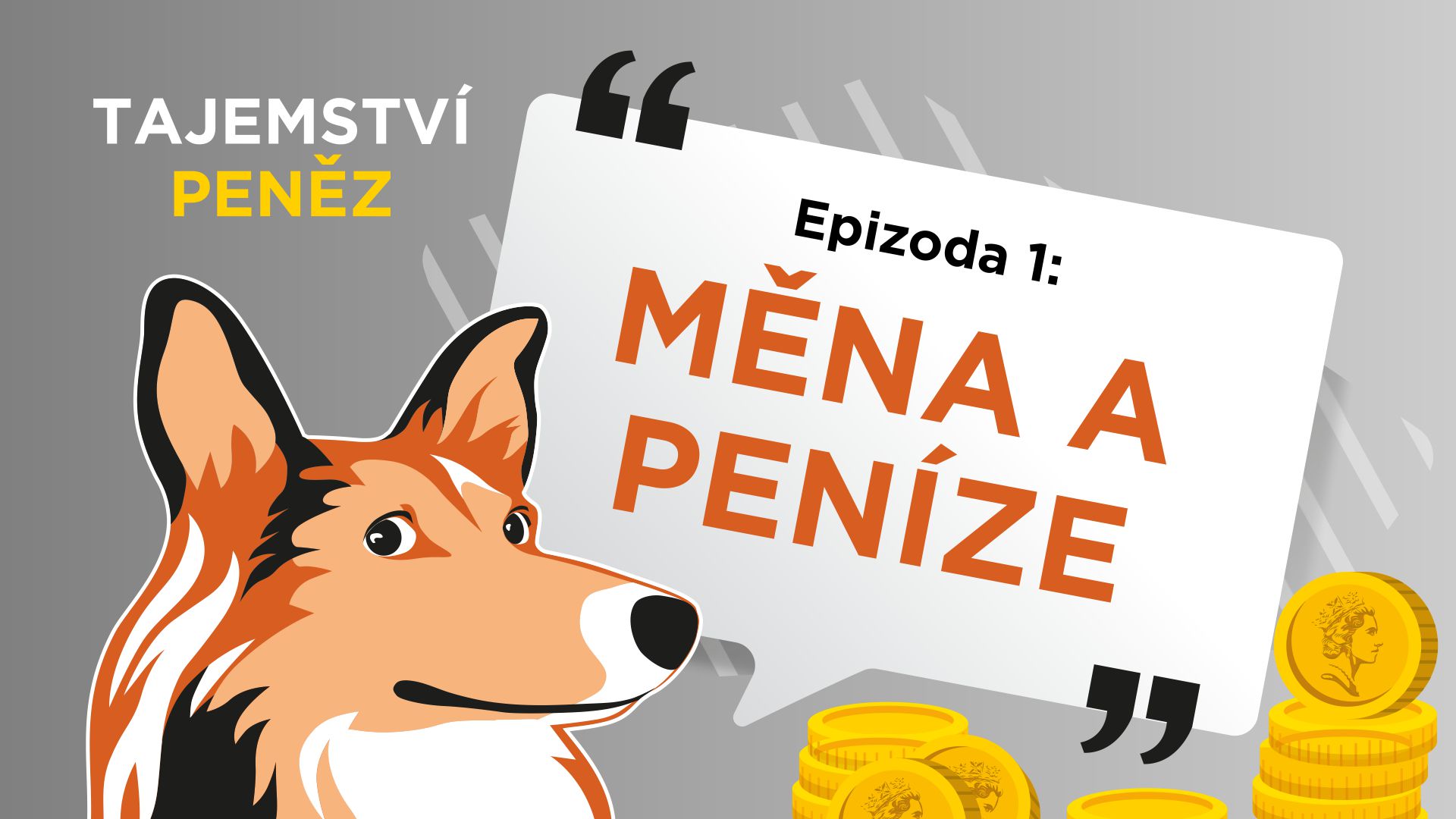 Epizoda 1: Měna a peníze